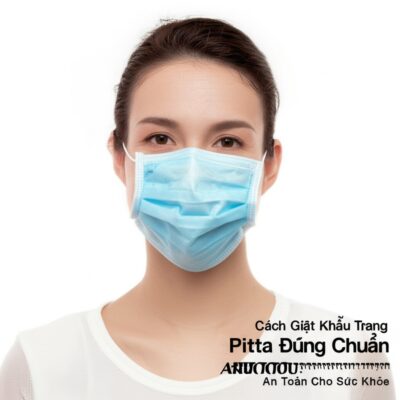 Cách Giặt Khẩu Trang Pitta Đúng Chuẩn: Giữ Bền Đẹp, An Toàn Cho Sức Khỏe